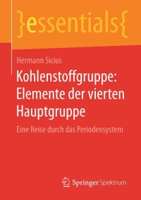 Imagen de portada: Kohlenstoffgruppe: Elemente der vierten Hauptgruppe 9783658111656