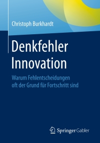 Cover image: Denkfehler Innovation 9783658111878