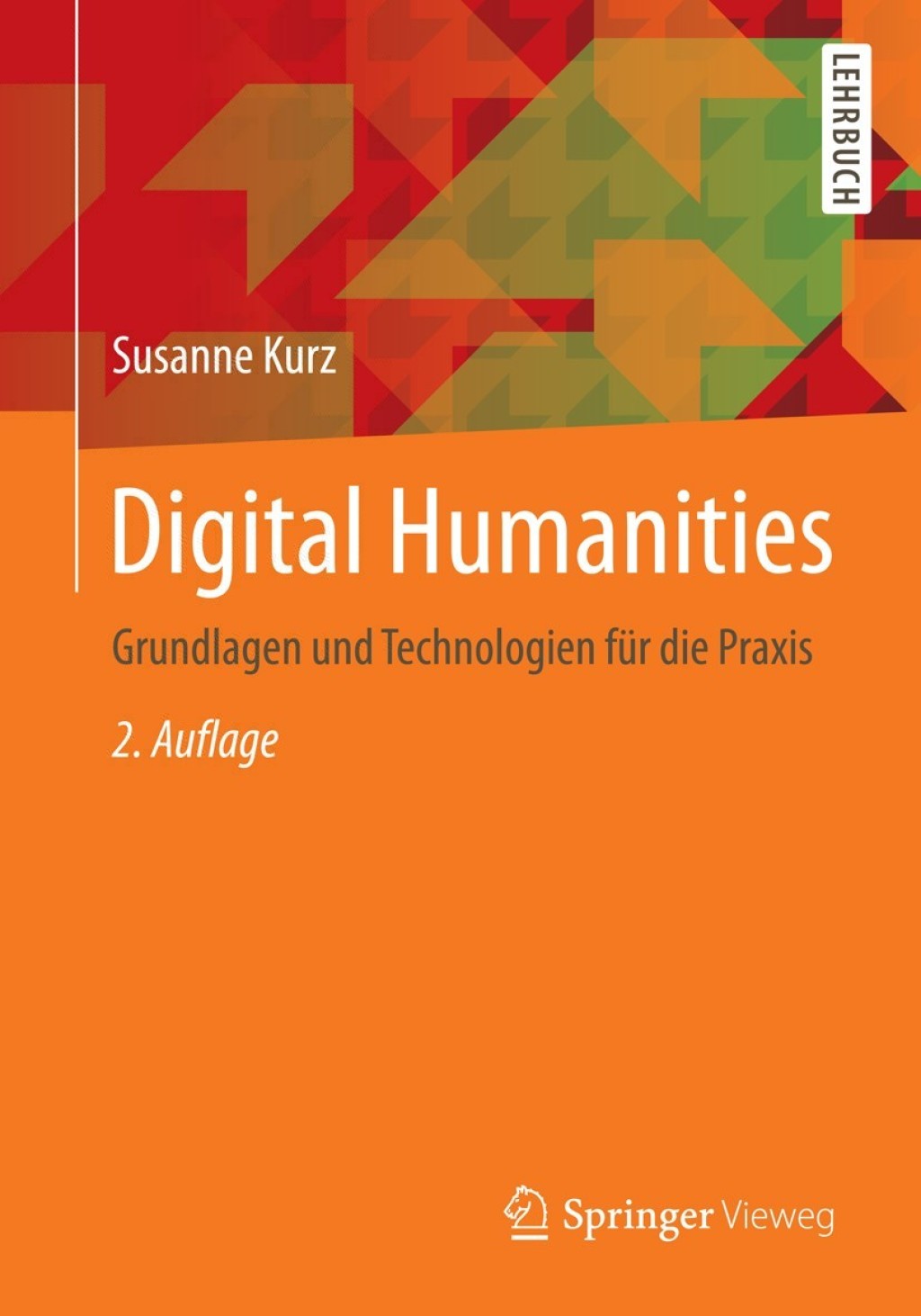 Digital Humanities Grundlagen und Technologien für die Praxis 2nd Edition