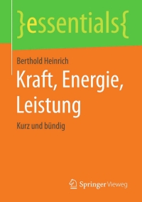 صورة الغلاف: Kraft, Energie, Leistung 9783658112578