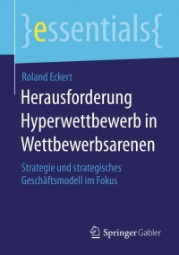 表紙画像: Herausforderung Hyperwettbewerb in Wettbewerbsarenen 9783658112639