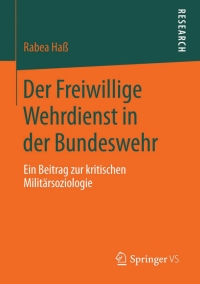 Cover image: Der Freiwillige Wehrdienst in der Bundeswehr 9783658112974