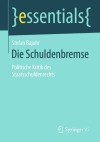 Cover image: Die Schuldenbremse 9783658113230