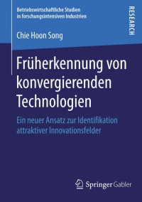 Cover image: Früherkennung von konvergierenden Technologien 9783658113575