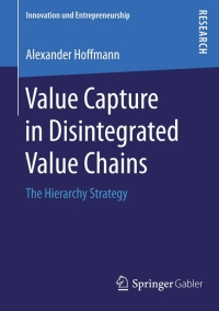 Imagen de portada: Value Capture in Disintegrated Value Chains 9783658113674