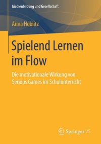 表紙画像: Spielend Lernen im Flow 9783658113759