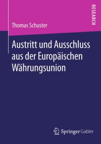 Cover image: Austritt und Ausschluss aus der Europäischen Währungsunion 9783658113933