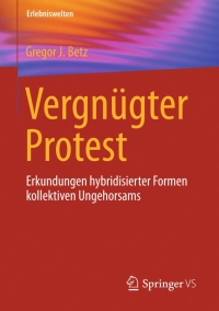 صورة الغلاف: Vergnügter Protest 9783658114152