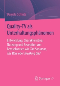 Cover image: Quality-TV als Unterhaltungsphänomen 9783658114350