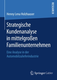 Cover image: Strategische Kundenanalyse in mittelgroßen Familienunternehmen 9783658114633