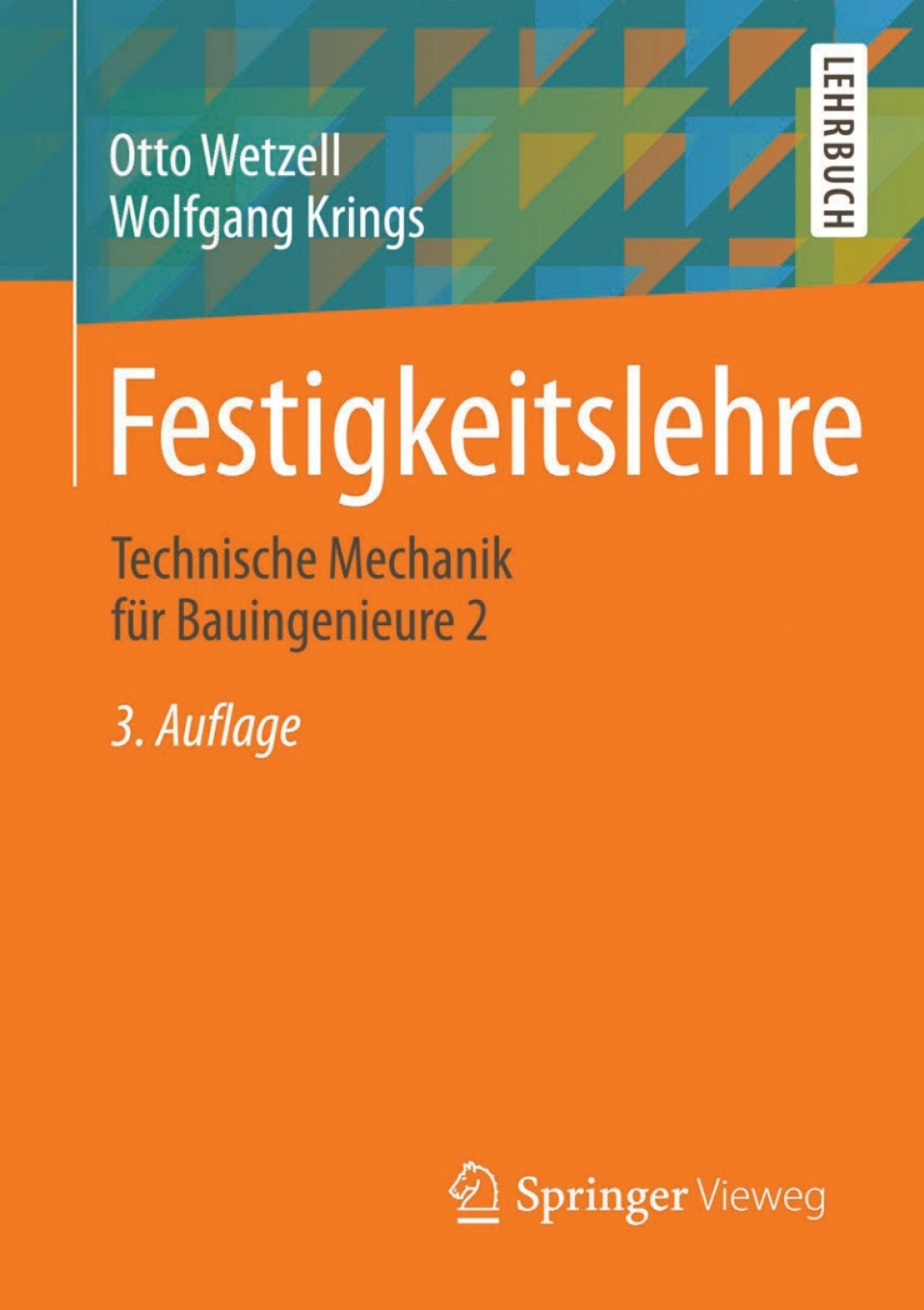 Festigkeitslehre Technische Mechanik für Bauingenieure 2 3rd Edition