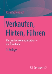 Cover image: Verkaufen, Flirten, Führen 3rd edition 9783658114770
