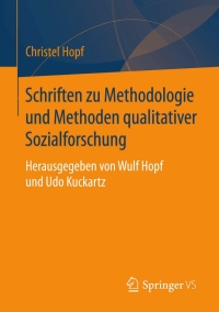 Cover image: Schriften zu Methodologie und Methoden qualitativer Sozialforschung 9783658114817