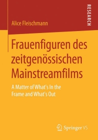 Imagen de portada: Frauenfiguren des zeitgenössischen Mainstreamfilms 9783658114831