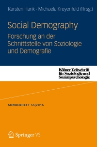 表紙画像: Social Demography - Forschung an der Schnittstelle von Soziologie und Demographie 9783658114893