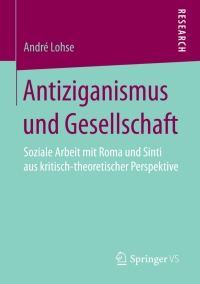 Cover image: Antiziganismus und Gesellschaft 9783658115159