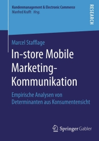 صورة الغلاف: In-store Mobile Marketing-Kommunikation 9783658115302