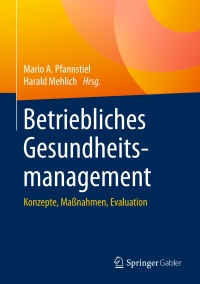 Cover image: Betriebliches Gesundheitsmanagement 9783658115807