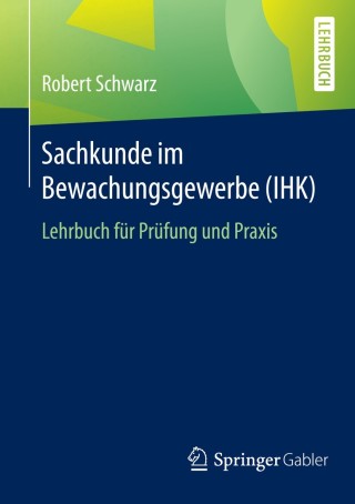 Cover image: Sachkunde im Bewachungsgewerbe (IHK) 9783658116002