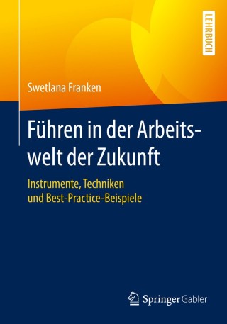 Cover image: Führen in der Arbeitswelt der Zukunft 9783658116125