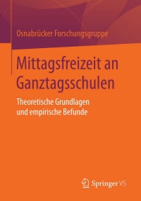 Titelbild: Mittagsfreizeit an Ganztagsschulen 1st edition 9783658116224