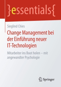 Cover image: Change Management bei der Einführung neuer IT-Technologien 9783658116347