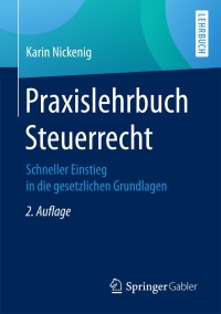 Imagen de portada: Praxislehrbuch Steuerrecht 2nd edition 9783658116583
