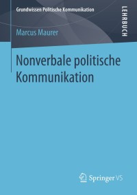 Cover image: Nonverbale politische Kommunikation 9783658116606