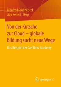 Titelbild: Von der Kutsche zur Cloud – globale Bildung sucht neue Wege 9783658116903