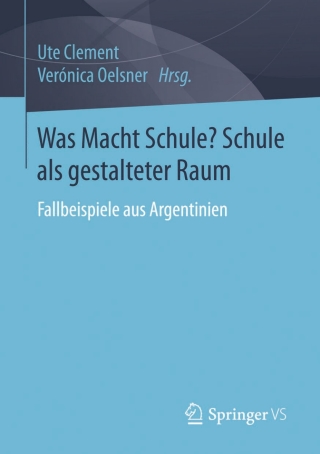 Immagine di copertina: Was Macht Schule? Schule als gestalteter Raum 9783658117009