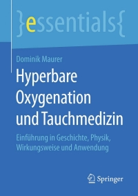 Cover image: Hyperbare Oxygenation und Tauchmedizin 9783658117122