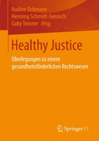 Cover image: Healthy Justice 9783658117269