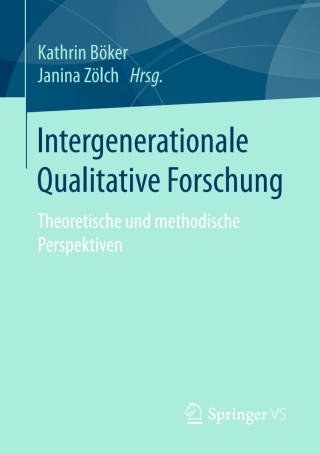 Cover image: Intergenerationale Qualitative Forschung 9783658117283