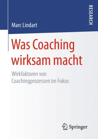صورة الغلاف: Was Coaching wirksam macht 9783658117603