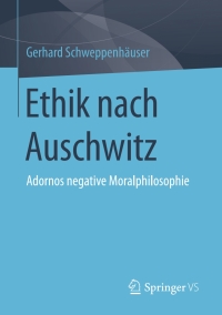 Imagen de portada: Ethik nach Auschwitz 2nd edition 9783658117702