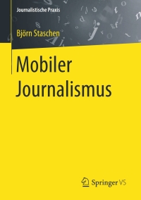 Cover image: Mobiler Journalismus 9783658117825