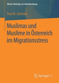 صورة الغلاف: Muslimas und Muslime in Österreich im Migrationsstress 9783658118280