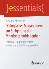 Cover image: Dialogisches Management zur Steigerung der Mitarbeiterzufriedenheit 9783658118426