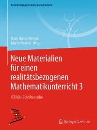 Cover image: Neue Materialien für einen realitätsbezogenen Mathematikunterricht 3 9783658119010