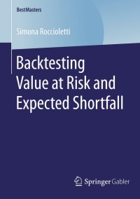 Cover image: Backtesting Value at Risk and Expected Shortfall 9783658119072