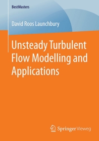 Omslagafbeelding: Unsteady Turbulent Flow Modelling and Applications 9783658119119