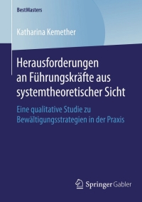 Cover image: Herausforderungen an Führungskräfte aus systemtheoretischer Sicht 9783658119492