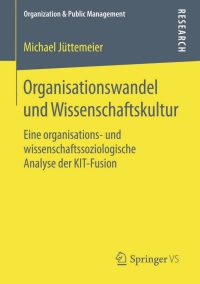 表紙画像: Organisationswandel und Wissenschaftskultur 9783658119638