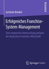 صورة الغلاف: Erfolgreiches Franchise-System-Management 9783658119652