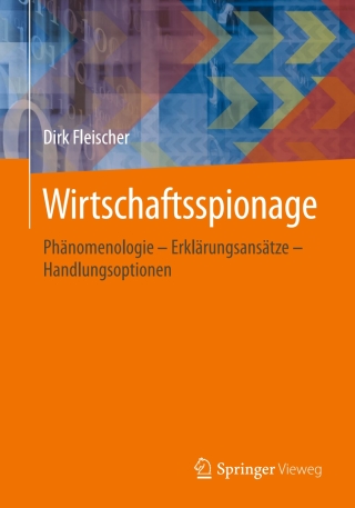 صورة الغلاف: Wirtschaftsspionage 9783658119881