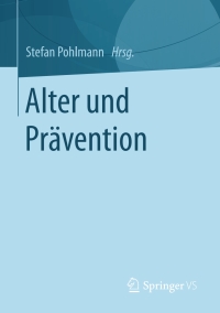 Cover image: Alter und Prävention 9783658119904