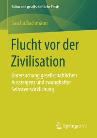 Cover image: Flucht vor der Zivilisation 9783658120580