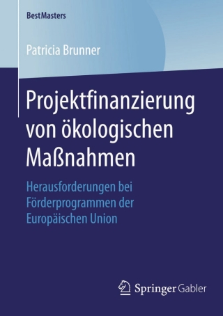 Cover image: Projektfinanzierung von ökologischen Maßnahmen 9783658120764