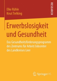 Cover image: Erwerbslosigkeit und Gesundheit 9783658120863