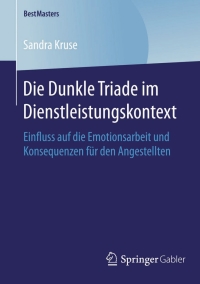 Cover image: Die Dunkle Triade im Dienstleistungskontext 9783658121099